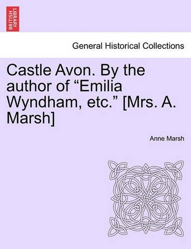 Castle Avon. By the author of 