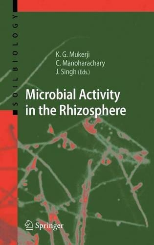 Microbial Activity in the Rhizosphere: (Soil Biology)