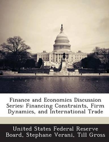 Finance and Economics Discussion Series: Financing Constraints, Firm Dynamics, and International Trade(English)