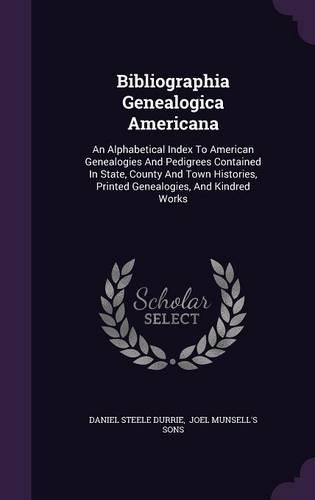 Bibliographia Genealogica Americana: (English)