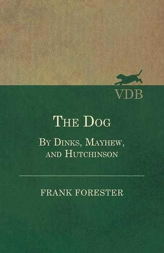 The Dog - By Dinks, Mayhew, And Hutchinson