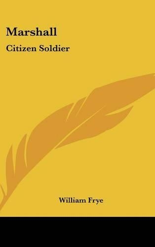 Marshall: Citizen Soldier