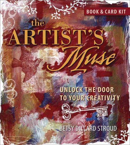 The Artists Muse: Unlock the Door to Your Creativity