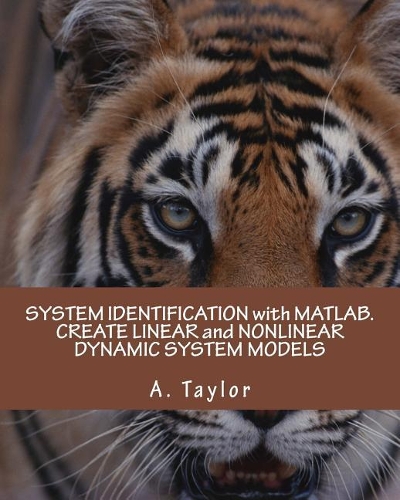 System Identification with Matlab. Create Linear and Nonlinear Dynamic System Models