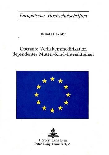 Operante Verhaltensmodifikation Dependenter Mutter-Kind-Interaktionen