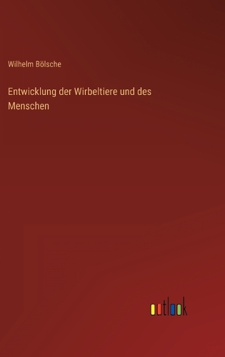 Entwicklung der Wirbeltiere und des Menschen