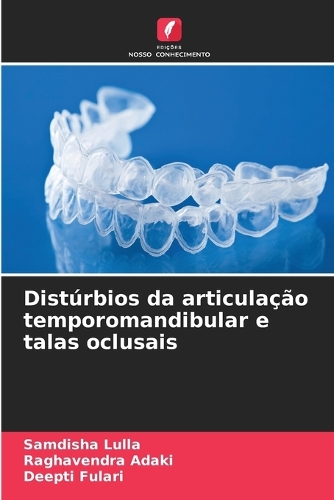 Distúrbios da articulação temporomandibular e talas oclusais