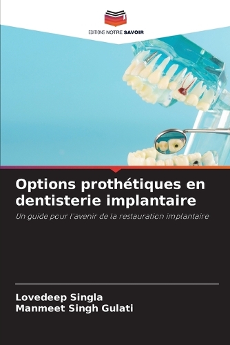 Options prothétiques en dentisterie implantaire