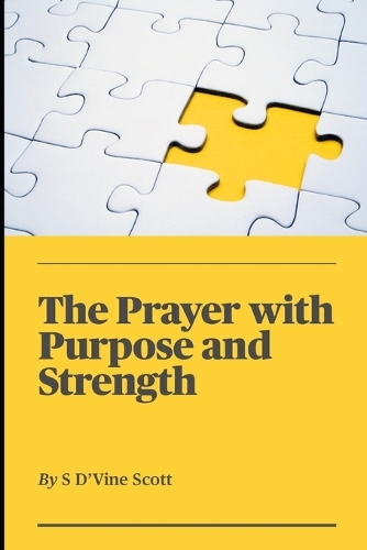 The Prayer with Purpose and Strength