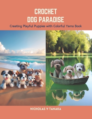 Crochet Dog Paradise
