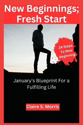 New Beginnings; Fresh Start