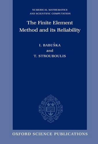 The Finite Element Method and its Reliability: (Numerical Mathematics and Scientific Computation)
