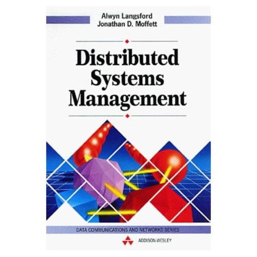 Distributed Systems Management: (Data Communications and Networks)