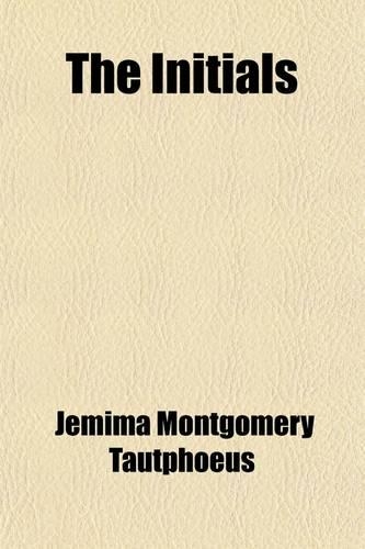 The Initials (Volume 1); A Novel
