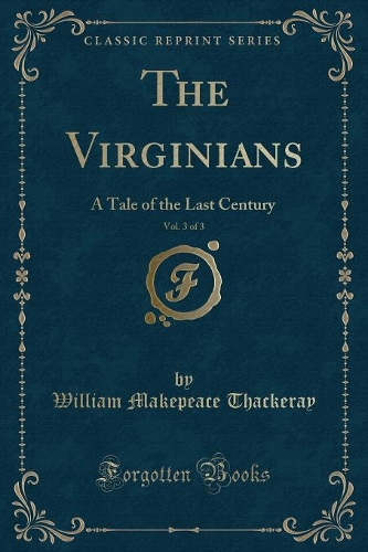 The Virginians, Vol. 3 of 3