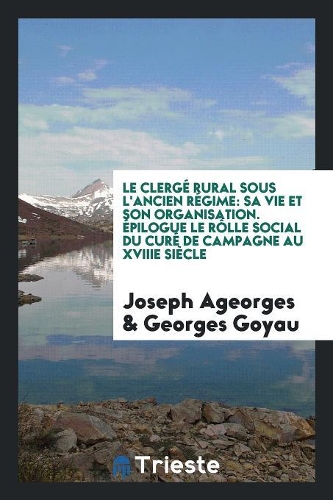 Le Clergé Rural Sous l'Ancien Régime