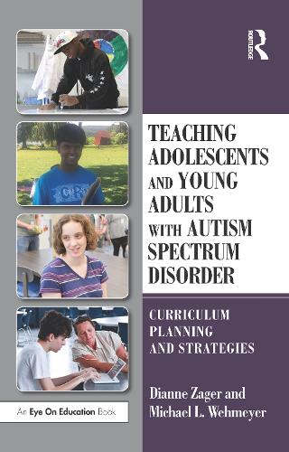 Teaching Adolescents and Young Adults with Autism Spectrum Disorder