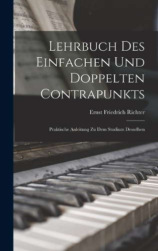 Lehrbuch Des Einfachen Und Doppelten Contrapunkts