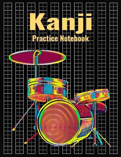 Kanji Practice Notebook: Genkouyoushi Japanese Writing Journal With Drum Set Music Cover, 120 Pages, 8.5 x 11 inches (21.59 x 27.94 cm)