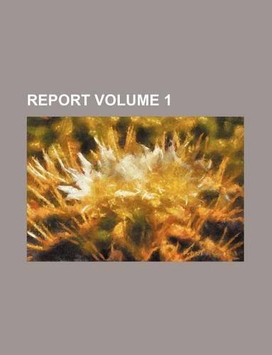 Report Volume 1