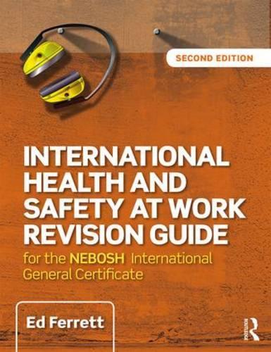 International Health and Safety at Work Revision Guide