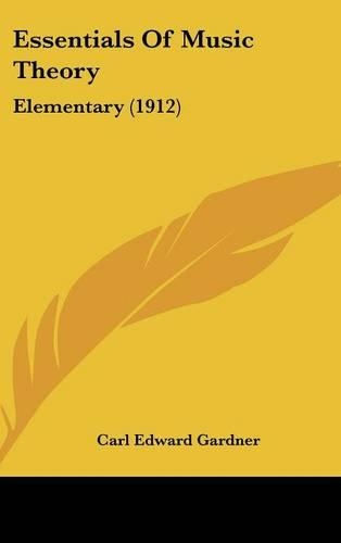 Essentials of Music Theory: Elementary (1912)