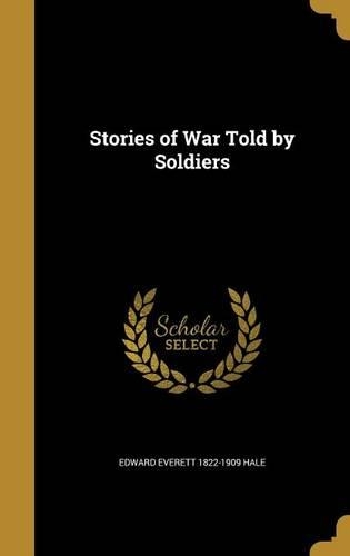 Stories of War Told by Soldiers