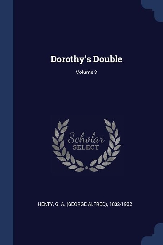 Dorothy's Double; Volume 3