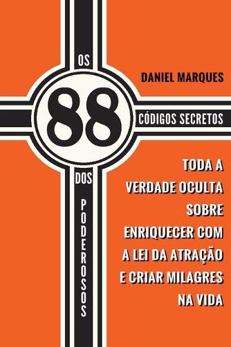 Os 88 Códigos Secretos dos Poderosos