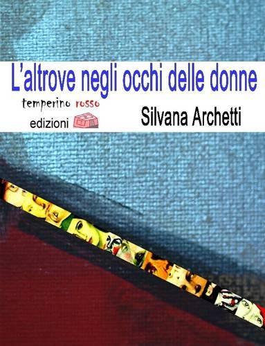 L'altrove Negli Occhi Delle Donne