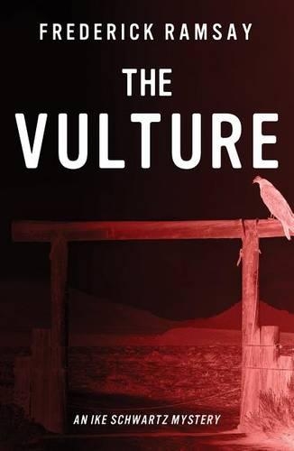 Vulture: (Ike Schwartz Mystery)