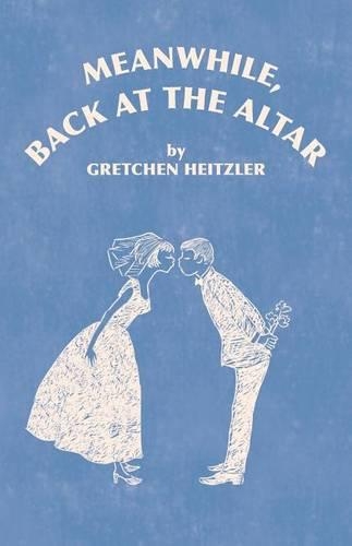 Meanwhile, Back at the Altar: (English)