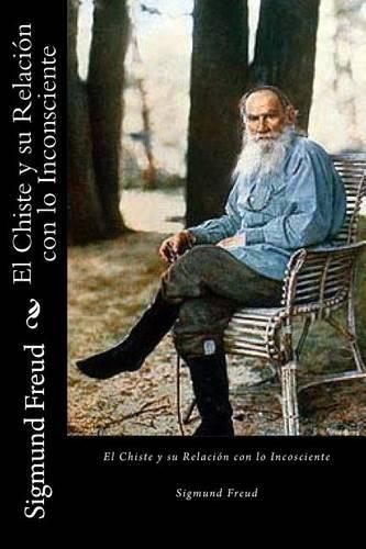 El Chiste y Su Relacion Con Lo Inconsciente (Spanish Edition)