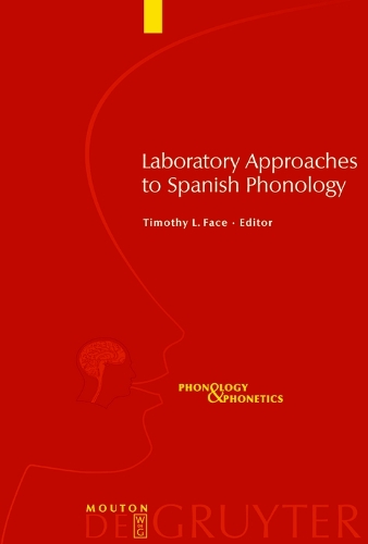 Laboratory Approaches to Spanish Phonology
