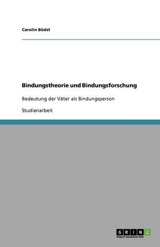 Bindungstheorie und Bindungsforschung