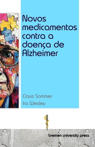 Novos medicamentos contra a doença de Alzheimer