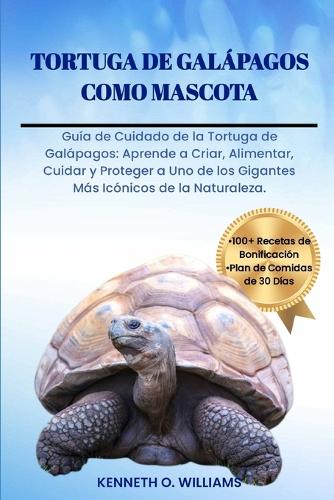 Tortuga de Galápagos Como Mascota