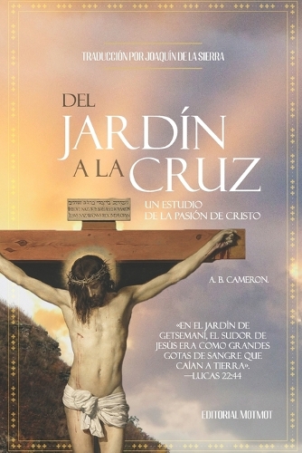 Del Jardín a la Cruz