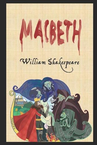 Macbeth By William Shakespeare (A Tragedy Play) 
