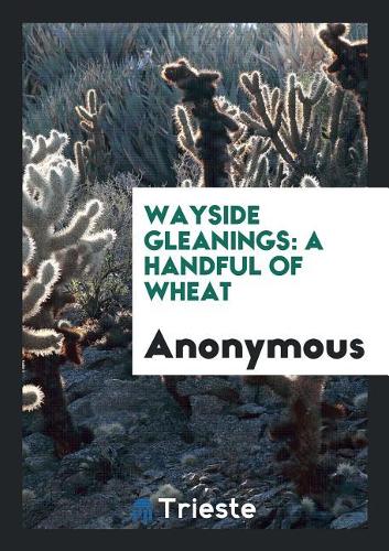 Wayside Gleanings
