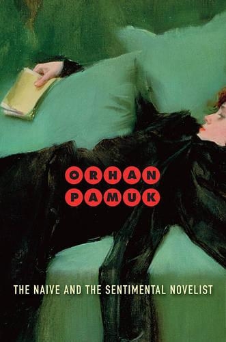 The Naive and the Sentimental Novelist: (The Charles Eliot Norton Lectures)
