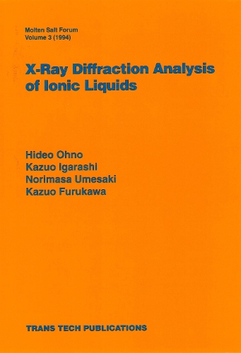 X-Ray Diffraction Analysis of Ionic Liquids: (Volume 25 Retrospective Collection)