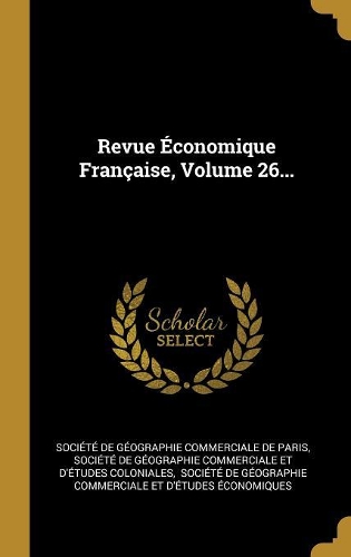 Revue Économique Française, Volume 26...