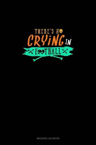 There's No Crying in Football