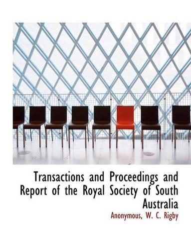 Transactions and Proceedings and Report of the Royal Society of South Australia