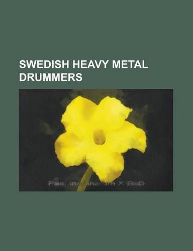 Swedish Heavy Metal Drummers