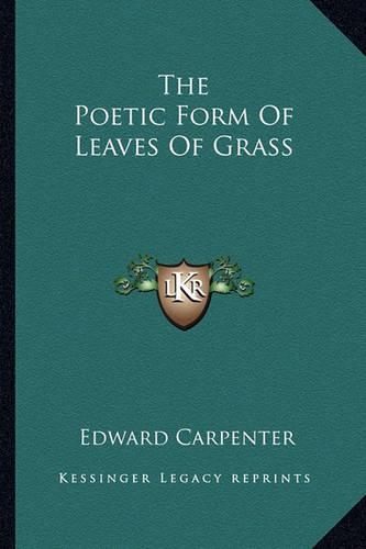 The Poetic Form Of Leaves Of Grass