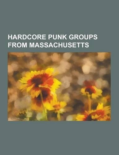 Hardcore Punk Groups from Massachusetts
