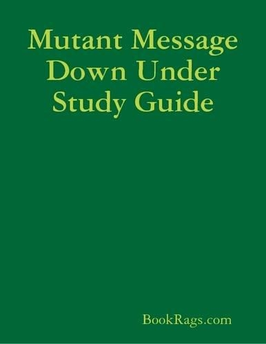 Mutant Message Down Under Study Guide