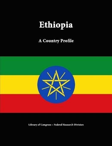 Ethiopia: A Country Profile